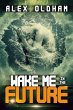 Wake Me In The Future - Bild 1
