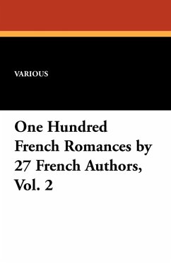 One Hundred French Romances by 27 French Authors, Vol. 2 - Voltaire; Dumas; France