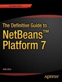 The Definitive Guide to NetBeans¿ Platform 7