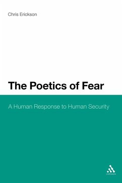 The Poetics of Fear - Erickson, Chris The Poetics of Fear - Erickson, Chris