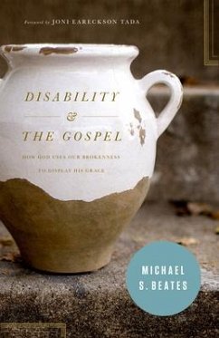 Disability & the Gospel - Beates, Michael S