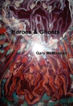 Heroes & Ghosts - McMannon, Gary