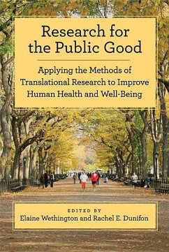 Research for the Public Good: Applying the Methods of Translational Research to Improve Human Health and Well-Being