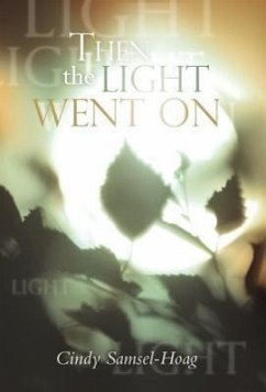 Then the Light Went on - Samsel-Hoag, Cindy