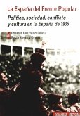 La España del frente popular : política, sociedad, conflicto y cultura en la España de 1936