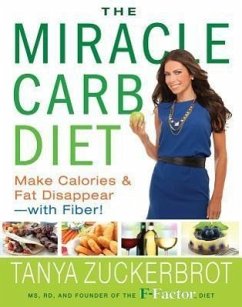 The Miracle Carb Diet - Zuckerbrot, Tanya