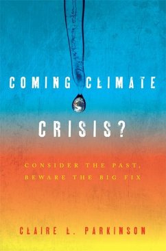 Coming Climate Crisis? - Parkinson, Claire L