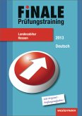 Finale - Prüfungstraining Landesabitur Hessen: Abiturhilfe Deutsch 2013