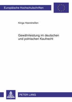 Gewährleistung im deutschen und polnischen Kaufrecht - Heerstraßen, Kinga