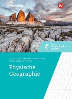 Physische Geographie - Glawion, Rainer; Glaser, Rüdiger; Saurer, Helmut; Gaede, Michael; Weiler, Markus