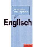 Englisch für das Hotel- und Gastgewerbe. Schülerbuch