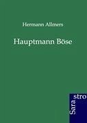Hauptmann Böse - Allmers, Hermann