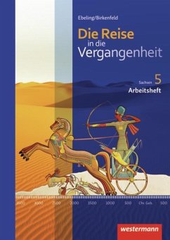 Die Reise in die Vergangenheit 5. Arbeitsheft. Sachsen - Berthold, Kerstin;Gericke, Jürgen;Kalka, Denise