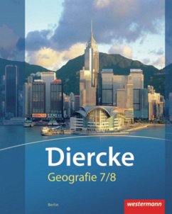 7./8. Schuljahr, Schülerband / Diercke Geografie, Ausgabe 2012 Berlin