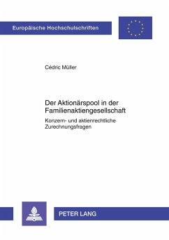 Der Aktionärspool in der Familienaktiengesellschaft - Müller, Cédric