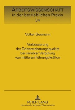Verbesserung der Zielvereinbarungsqualität bei variabler Vergütung von mittleren Führungskräften - Gesmann, Volker