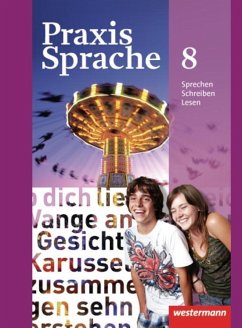 Praxis Sprache 8. Schülerband. Allgemeine Ausgabe - Herzog, Harald;Nussbaum, Regina;Rudolph, Günter