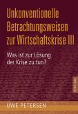 Unkonventionelle Betrachtungsweisen zur Wirtschaftskrise