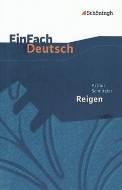 Reigen. Zehn Dialoge. EinFach Deutsch Textausgaben - Schnitzler, Arthur