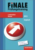 Finale - Prüfungstraining Landesabitur Hessen : Prüfungstraining Landesabitur Hessen / Abiturhilfe Englisch 2013 Finale - Prüfungstraining Landesabitur Hessen : Prüfungstraining Landesabitur Hessen / Abiturhilfe Englisch 2013