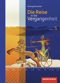 Die Reise in die Vergangenheit 5. Schulbuch. Sachsen