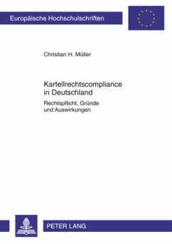 Kartellrechtscompliance in Deutschland - Müller, Christian Henning