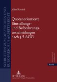 Quotenorientierte Einstellungs- und Beförderungsentscheidungen nach § 5 AGG