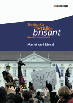 Macht und Moral / Standpunkte der Ethik - brisant Band 9 - Frigger, Carsten;Hilgart, Johannes;Hoffmann, Burkhard;Nink, Hermann