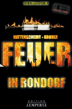 Feuer in Rondorf - Hatterscheidt, Bernhard;Kroner, Ludwig