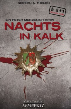 Nachts in Kalk - Thelen, Gereon A.