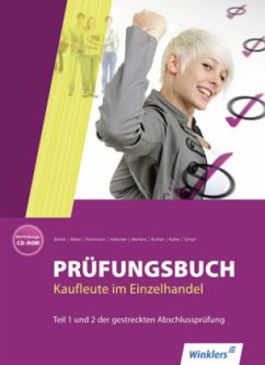 Prüfungsbuch Kaufleute im Einzelhandel, Teil 1 und 2 der gestreckten Abschlussprüfung, m. Prüfungs-CD-ROM