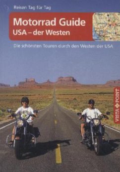 Vista Point Reisen Tag für Tag Motorrad Guide - USA der Westen - Kärcher, Mike