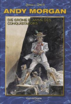 Andy Morgan - Die grüne Flamme des Conquistadors - Greg;Hermann