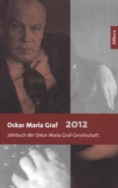 Oskar Maria Graf 2012 - Hans Dollinger (Hg., Ulrich Dittmann