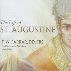 The Life of St. Augustine - Farrar DD Frs, F. W.