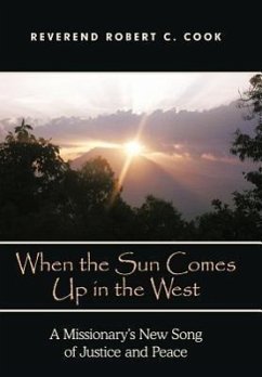 When the Sun Comes Up in the West - Cook, Rev Robert C.