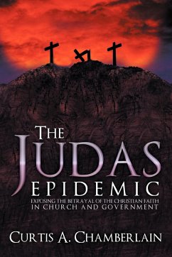 The Judas Epidemic - Chamberlain, Curtis A.