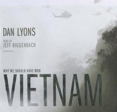 Vietnam: Why We Should Have Won - Lyons, Dan