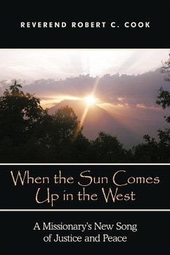 When the Sun Comes Up in the West - Cook, Rev Robert C.