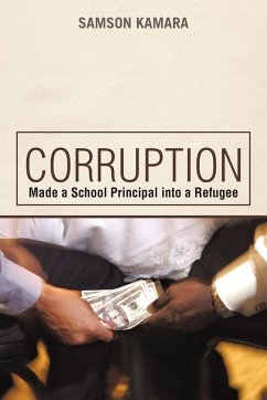 Corruption Made a School Principal into a Refugee - Kamara, Samson