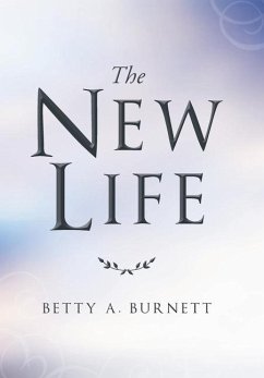 The New Life - Burnett, Betty A.