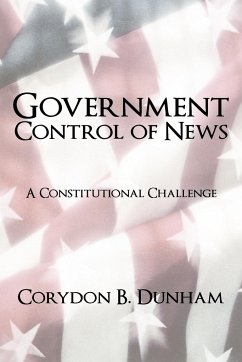Government Control of News - Dunham, Corydon B.