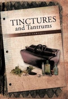Tinctures and Tantrums - Campbell, Laurie