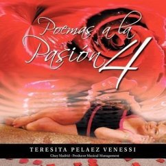 Poemas a la Pasión 4 - Pelaez Venessi, Teresita