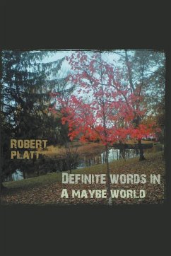 Definite Words in a Maybe World - Platt, Robert