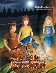 The Adventures of Amelia Braveheart - Johnson, Hailee Drew