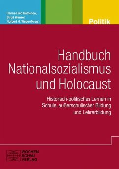 Handbuch Nationalsozialismus und Holocaust - Rathenow, Hanns-Fred;Wenzel, Birgit;Weber, Norbert H.