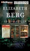 Elizabeth Berg CD Collection: Say When, the Art of Mending, and the Year of Pleasures