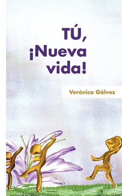 Tu, Nueva Vida! - G. Lvez, Ver Nica; Galvez, Veronica