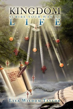 Kingdom Scribe Your Way To Life - Taylor, Lisa Wisdom